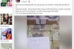 Vẫn còn đối tượng rao bán tiền giả trên Facebook