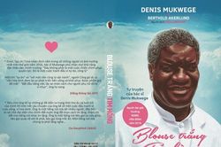 Ra mắt tự truyện của bác sĩ Denis Mukwege, chủ nhân Giải Nobel Hòa bình năm 2018