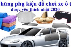 Những phụ kiện ô tô không thể thiếu