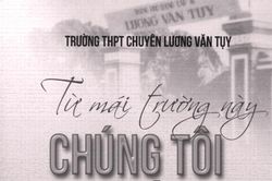 'Từ mái trường này chúng tôi ra trận' - Khúc quân hành nhiều cảm xúc