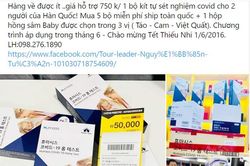 Tràn lan kit test nhanh Covid-19 bán trên mạng: Coi chừng tiền mất, tật mang