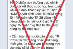 Bác bỏ tin lan truyền 'lock TP.HCM trong 10-15 ngày'