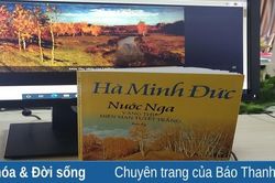 GS Hà Minh Đức với 'nước Nga vàng thu, miên man tuyết trắng'