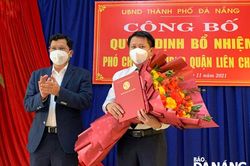 Ông Lê Thế Nhân được bổ nhiệm làm Phó Chủ tịch UBND quận Liên Chiểu