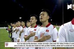 Tắt tiếng Quốc ca Việt Nam trong trận Việt Nam vs Lào là trái quy định pháp luật