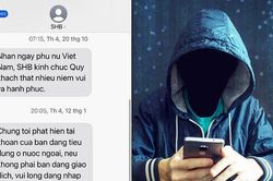 'Giải mã' chiêu giả danh ngân hàng nhắn tin lừa đảo