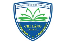 Trường THPT Chi Lăng: Niềm tin và khát vọng