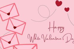 Những lời chúc Valentine Trắng 14/3/2022 ngọt ngào lãng mạn