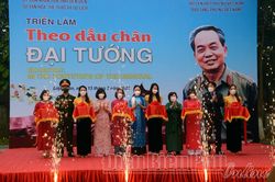 Khai mạc Triển lãm 'Theo dấu chân Đại tướng'