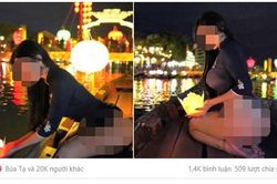 Truy tìm tung tích nữ du khách mặc phản cảm ở Hội An