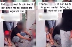 Xôn xao đoạn clip 'con trai 5 tuổi dẫn ba đi bắt ghen', phát hiện mẹ và người đàn ông lạ trong phòng trọ