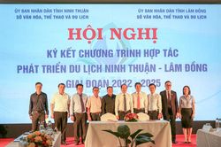 Ký kết hợp tác phát triển du lịch Ninh Thuận - Lâm Đồng