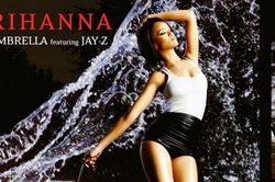 Ca khúc 'Umbrella' của Rihanna ft. Jay-Z: Nàng bướm rời kén tung cánh bay
