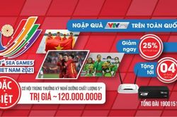 Tỏa sáng cùng SEA Games 31, VTVcab ưu đãi ngập quà toàn quốc