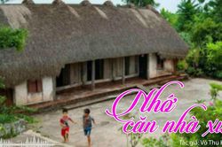 Tản văn hay: Nhớ ngôi nhà xưa
