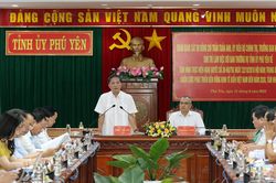 Đoàn Giám sát của Ban Kinh tế Trung ương làm việc với Ban Thường vụ Tỉnh ủy Phú Yên