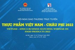 Hội nghị giao thương trực tuyến thực phẩm Việt Nam - châu Phi 2022
