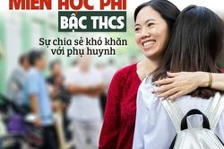 Miễn học phí bậc THCS: Sự chia sẻ khó khăn với phụ huynh