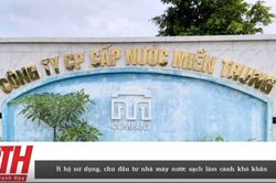 Ít hộ sử dụng, chủ đầu tư nhà máy nước sạch lâm cảnh khó khăn