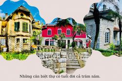 Khám phá những ngôi biệt thự cổ
