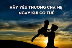 Những lời chúc ý nghĩa gửi cha mẹ nhân mùa Vu lan báo hiếu