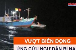 Vượt biển động ứng cứu ngư dân bị nạn