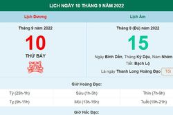Lịch âm 10/9, xem lịch thứ Bảy ngày 10 tháng 9 năm 2022 là ngày tốt hay xấu?