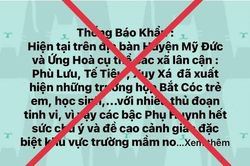 Xử lý nghiêm đối tượng thông tin thất thiệt 'Bắt cóc trẻ em' ở Hà Nội