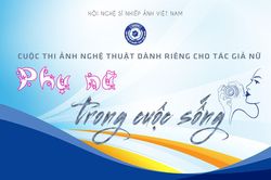Cuộc thi ảnh nghệ thuật 'Phụ nữ trong cuộc sống'