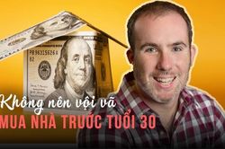 5 lý do không nên vội vàng mua nhà trước tuổi 30