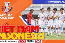 Soi kèo nhà cái U20 Việt Nam vs U20 Indonesia. Nhận định, dự đoán bóng đá vòng loại U20 châu Á (20h00, 18/9)