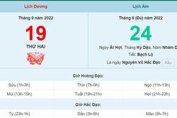 Lịch âm 19/9, xem lịch thứ Hai ngày 19 tháng 9 năm 2022 là ngày tốt hay xấu?