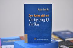 Giải mã ẩn số trong tác phẩm văn học trung đại Việt Nam