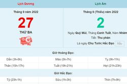 Lịch âm 27/9, xem lịch thứ Ba ngày 27 tháng 9 năm 2022 là ngày tốt hay xấu?