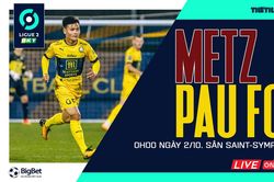 Soi kèo nhà cái Metz vs Pau FC. Nhận định, dự đoán bóng đá Ligue 2 (0h00, 2/10)