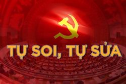 Tự soi, tự sửa - vũ khí sắc bén ngăn chặn và đẩy lùi các biểu hiện suy thoái