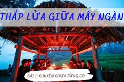 Thắp lửa giữa mây ngàn