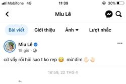Bị netizen chê 'mập và lé', Miu Lê ứng xử 'cực gắt'