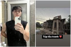 Văn Toàn khoe ảnh xây nhà chuẩn người lắm tiền