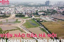 5 huyện nào của Hà Nội sẽ lên quận trong thời gian tới?