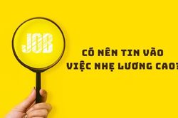 Cảnh giác lời mời việc nhẹ lương cao