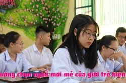 Xu hướng chọn nghề mới mẻ của giới trẻ hiện nay rất khác biệt so với thế hệ trước