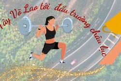 Từ làng Tày Võ Lao tới đấu trường châu lục