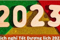 Tết Dương lịch 2023, người lao động được nghỉ tối đa 3 ngày