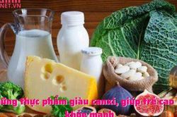 Những thực phẩm giàu canxi, giúp trẻ cao lớn khỏe mạnh