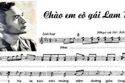 Vang mãi khúc ca 'Chào em cô gái Lam Hồng'