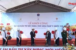 Khởi công Dự án xây dựng Viện Pháp y Quốc gia
