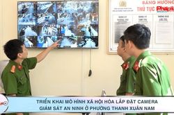 Triển khai mô hình xã hội hóa lắp đặt camera giám sát an ninh ở phường Thanh Xuân Nam