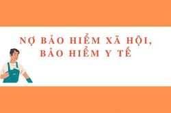 Đôn đốc thu, giảm nợ bảo hiểm xã hội, bảo hiểm y tế những tháng cuối năm
