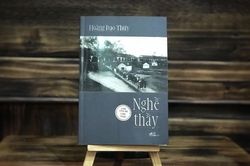 Triết lý giáo dục trong 'Nghề thầy' của nhà văn hóa Hoàng Đạo Thúy
